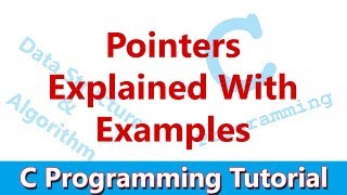 C Programming Tutorial 13 Pointers in C  Explained with Example [upl. by Portuna]