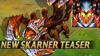 NEW SKARNER REWORK TEASER  League of Legends [upl. by Ling]