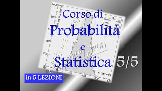 Corso di probabilità e statistica descrittiva LEZIONE  5 [upl. by Laspisa]