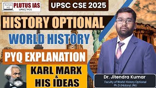 Exploring Karl Marx amp His Ideas for UPSC CSE 2025  World History Optional  Plutus IAS  iasexam [upl. by Coates]