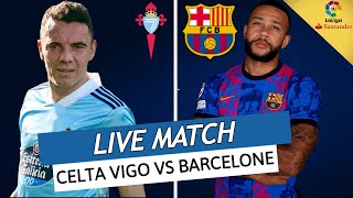 🔴🔵 CELTA VIGO  BARCELONE LIVE  🚨 XAVI COACH DU BARCA DEMBELE DEJA RE BLESSÉ 🔥FATI EN FEU  LIGA [upl. by Eirolam929]