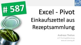 Excel  587  Pivot  Einkaufszettel erstellen  Zutaten auswerten [upl. by Dlorah]