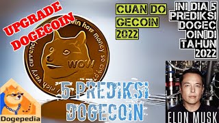 UPGRADE DOGECOIN  PREDIKSI HARGA DOGECOIN 2022 [upl. by Laith545]