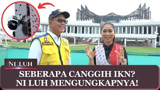 Melihat Lebih Dekat Ibu Kota Nusantara Seberapa Canggih sih IKN  NI LUH [upl. by Annahpos]