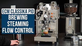 ECM Classika PID Espresso Brewing Milk Steaming amp Flow Control [upl. by Trofmoc]