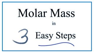 How to Calculate Molar Mass Molecular Weight [upl. by Colt991]