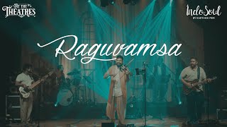 Raghuvamsa by Indosoul  Live in Chennai [upl. by Ellekram]