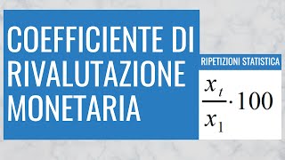 33 Coefficiente di rivalutazione monetaria [upl. by Mcspadden]