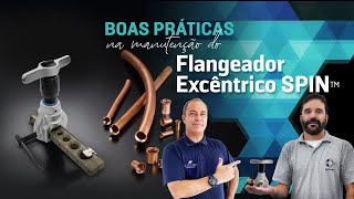 Flangeador Excêntrico Spin  Boas Práticas de Uso [upl. by Kenleigh]