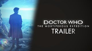 Doctor Who Audio Series  The Mortiferous Expedition Trailer [upl. by Dranel305]