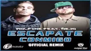 Escapate Conmigo Remix Wolfine Ft Ñejo Original Con Letra ★REGGAETON 2011★ [upl. by Obaza]