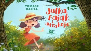 JULKA PAJĄK I ATRAKCJE – Bajkowisko  bajki dla dzieci słuchowisko – bajka dla dzieci audiobook [upl. by Selrahc]