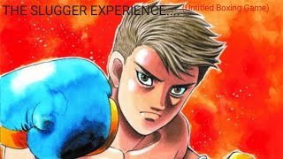 The Slugger EXPERIENCE Untitled Boxing Game [upl. by Anairuy]