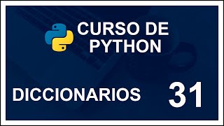 CURSO DE PYTHON 2020 DESDE CERO COMPLETO  31 🐍 DICCIONARIOS [upl. by Enerual279]