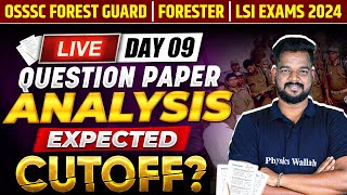 OSSSC Forest Guard Forester amp LSI Exam 2024  Question Paper Analysis  Day  9  OPSC Wallah [upl. by Ibloc]