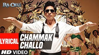 Lyrical Chammak Challo  Ra One  ShahRukh Khan  Kareena Kapoor [upl. by Emirej291]