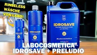 DAS IDROSAVE IST DA Labocosmetica Idrosave und Preludio  3pH Rinseless System Anwendung [upl. by Almira]