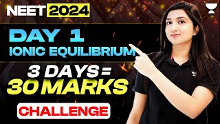 Ionic Equilibrium in One Shot  NEET 2024  3 days 30 Marks Challenge  Akansha Karnwal [upl. by Nilhtac]