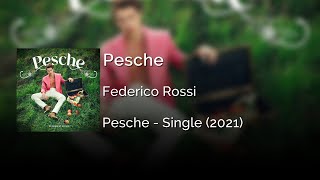 Federico Rossi  Pesche  Letra Italiano  Español [upl. by Anerec]