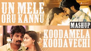 Un Mele Oru Kannu X Koodamela Koodavechi Mashup Video  D Imman [upl. by Flynn777]