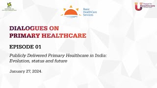 Dialogues on Primary Healthcare  Episode 1 [upl. by Rona]