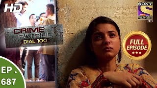 Crime Patrol Dial 100  Ep 687  Full Episode  9th January 2018 [upl. by Eemyaj]