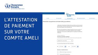 Tutos ameli  Comment récupérer en ligne votre attestation de paiement d’indemnités journalières [upl. by Ila]