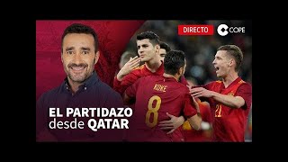 🔴 DIRECTO I El Partidazo de COPE con Juanma Castaño desde el Mundial de Qatar [upl. by Ennovyhs496]