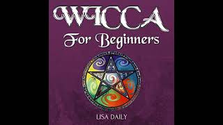 Wicca for Beginners Audiobook by Lisa Daily [upl. by Demha]