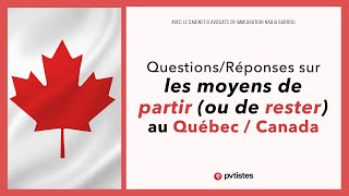 🇨🇦 QuestionsRéponses sur les moyens de partir ou de rester au Québec  Canada [upl. by Atinob]