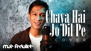 Chaya Hai Jo Dil Pe  Cover by Muh Fadrullah [upl. by Burnight]