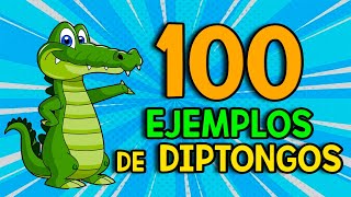 100 Ejemplos de DIPTONGOS [upl. by Weiner687]