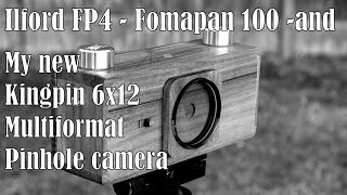 Shooting Ilford FP4 and Fomapan 100 in my new Kingpin multiformat pinhole camera [upl. by Acitel240]