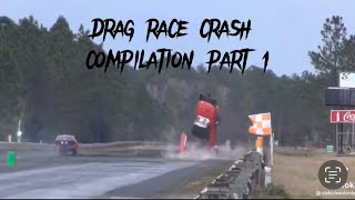 Drag racing crashes and fails compilation part 1 [upl. by Eylsel666]