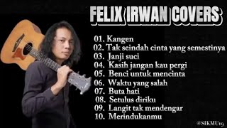 BEST COVER  FELIX IRWAN KangenTak seindah Cinta Yang Semestinya [upl. by Elum426]