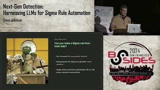 BSidesSF 2024  NextGen Detection Harnessing LLMs for Sigma Rule Automation Dave Johnson [upl. by Kirstyn]