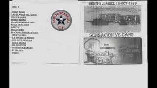 ✪ SENSA VS CANO1999 ✪ PARA MI VALEDORA LA CHAPIZ DE LA COL EL SOL [upl. by Llenwad]