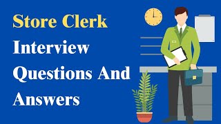 Store Clerk Interview Questions And Answers [upl. by Ernie]