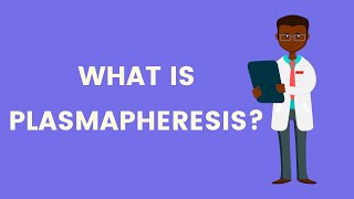 What is Plasmapheresis [upl. by Lysander305]