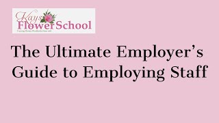 The Ultimate Employer’s Guide to Employing Staff [upl. by Aliak]