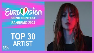 Sanremo 2024 Eurovision Italy 🇮🇹  My TOP 30 Artist [upl. by Anerahs]