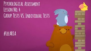 Psychological Assessment Lesson 4  Group Tests VS Individual Tests [upl. by Evoy974]