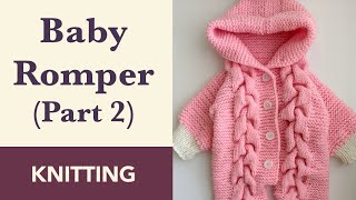 Knitting a Baby Romper with No Raglan Line Size 49 Months w Hood amp Fur Pom Part 23 [upl. by Atnek]