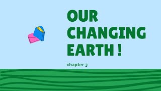 GEOGRAPHY LESSON 3 OUR CHANGING EARTH CLASS 7upsc banking ssc teaching HCS 2024 PCS EXAMS [upl. by Rock10]