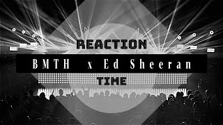 Ed Sheeran  Bad Habits ft BMTH Reaction wGreb [upl. by Acirre806]