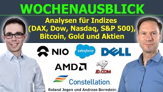 Bleiben die Märkte in RekordhochNähe DAX Dow Bitcoin Gold Salesforce NIO Dell amp JD im Fokus [upl. by Annaihr]