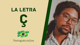 CÓMO PRONUNCIAR LA Ç EN PORTUGUÉS [upl. by Calvo496]