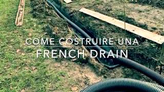 Costruiamo un canale di drenaggio French drain [upl. by Nsaj]