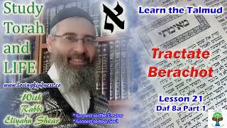 Learn Talmud  Berachot  Lesson 21 Daf 8a Part 1 Koren Talmud Bavli  Pray at a quotTime of Findingquot [upl. by Blasius]