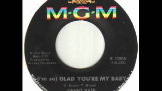 Johnny Nash  Im So Glad Youre My Babywmv [upl. by Cirilla379]